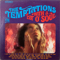 TEMPTATIONS  -  WITH A LOT O' SOUL - july - 1967