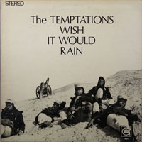 TEMPTATIONS  -  I WISH IT WOULD RAIN - april - 1968
