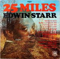 EDWIN STARR  -  25 MILES - april - 1969