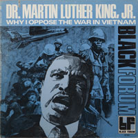 DR. MARTIN LUTHER KING  -  WHY I OPPOSE THE WAR IN VIETNAM - oktober - 1970