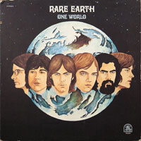 RARE EARTH  -  ONE WORLD - june - 1971