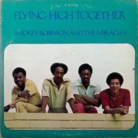 MIRACLES  -  FLYING HIGH TOGETHER - july - 1972