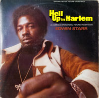 EDWIN STARR  -  HELL UP IN HARLEM - januari - 1974