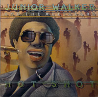 JR WALKER & ALL STARS  -  HOT SHOT - januari - 1976