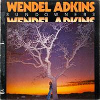 WENDEL ADKINS  -  SUNDOWNERS - januari - 1977