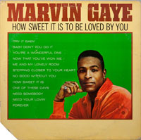 MARVIN GAYE  -  HOW SWEET IT IS TO BE LOVED BY YOU - januari - 1965